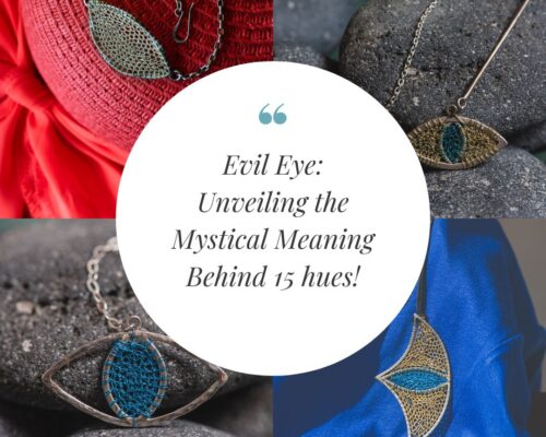 Evil Eye Meaning Colors: Unveiling the Mystical Meanings Behind 15 hues.